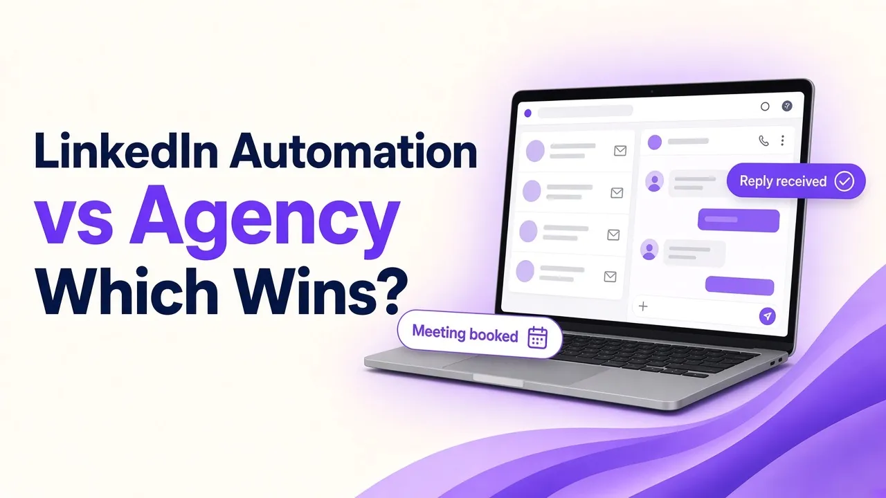 LinkedIn Automation vs LinkedIn Agency: Which Fits B2B?